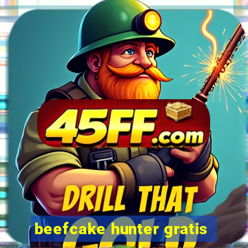 beefcake hunter gratis